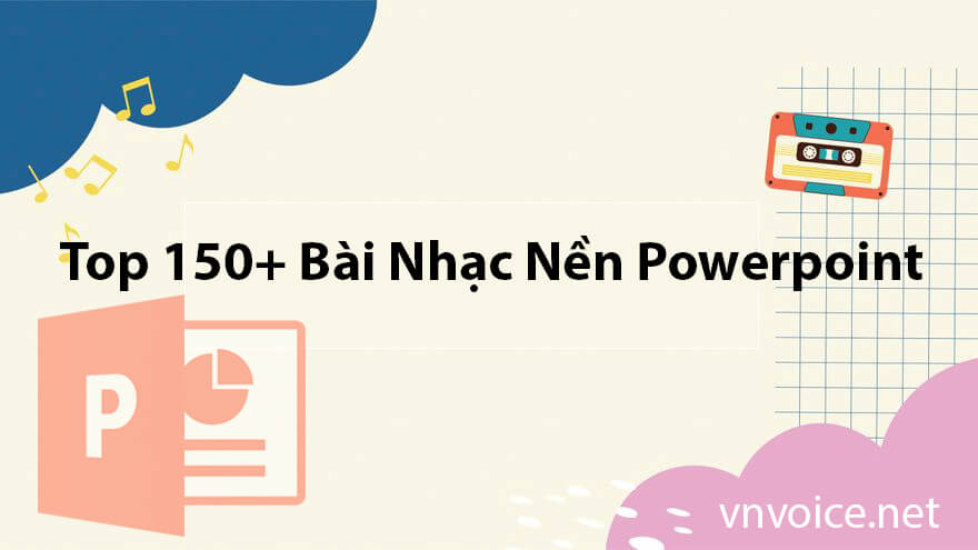 Nhạc nền cho bài trình chiếu Powerpoint, nhạc nền thuyết trình